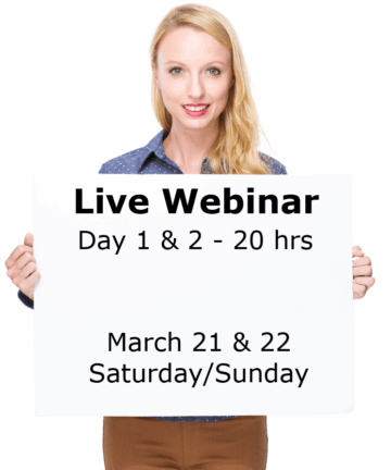 20 Hours – Live Webinars – Day 1 & 2 - March 21 & 22, 2026