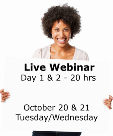 20 Hours – Live Webinars – Day 1 & 2 - October 20 & 21, 2026